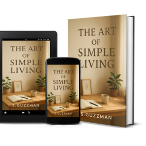 The Art of Simple Living | Find Calm, Balance, and Peace